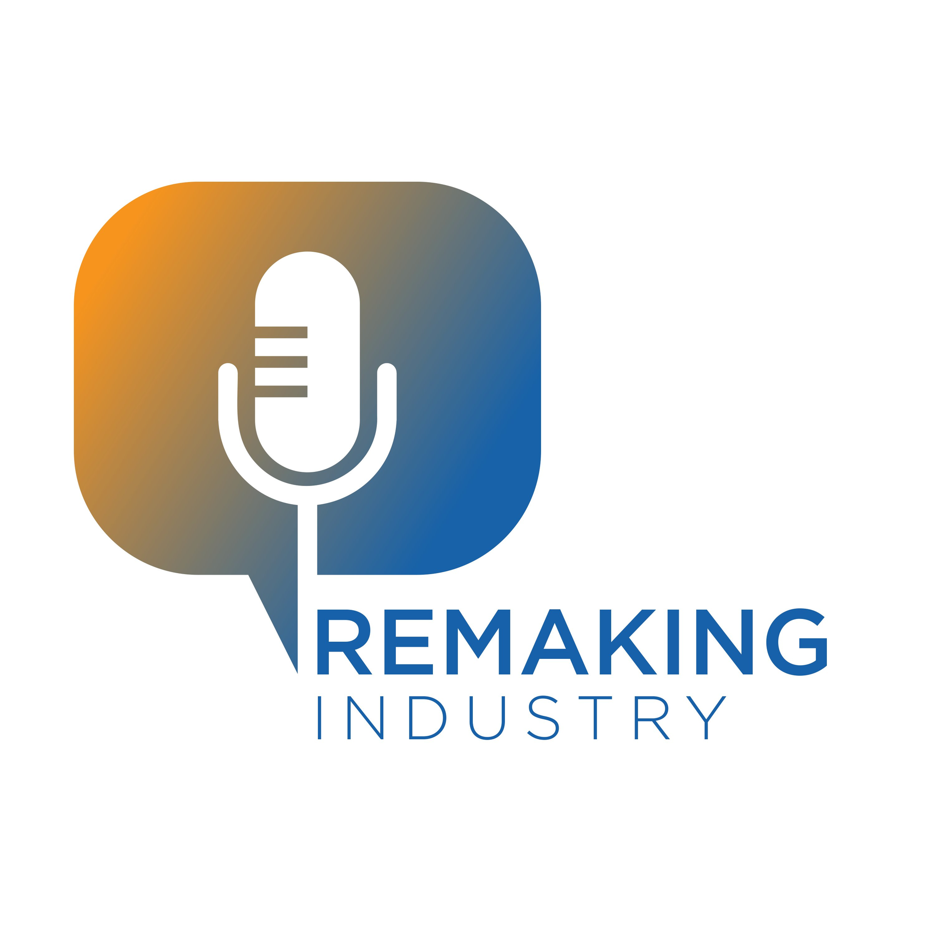 Remaking Industry Podcast Logo 63371a2c34cb8