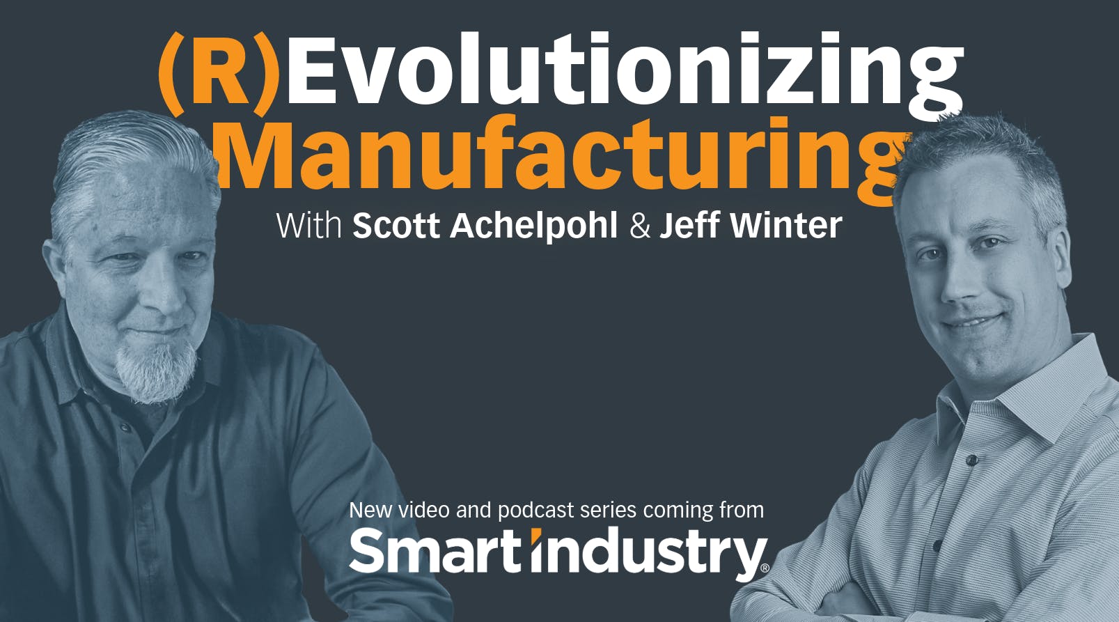 Revolutionizing Manufacturing | Smart Industry