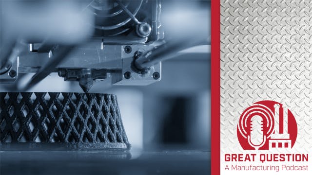 podcast_how_advancements_in_additive_manufacturing